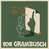Von Grambusch – Weil ich es nicht versteh'