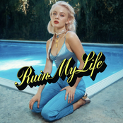 Ruin My Life cover