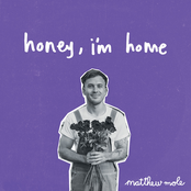Matthew Mole – Honey, I'm Home