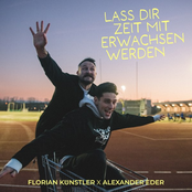 Florian Künstler – Lass dir Zeit mit erwachsen werden