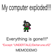 MY COMPUTER EXPLODED. EVERYTHING IS GONE.