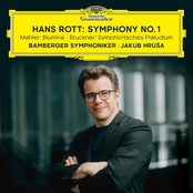 Bamberger Symphoniker – Hans Rott: Symphony No. 1 / Mahler: Blumine / Bruckner: Symphonisches Präludium