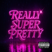 Really Super Pretty