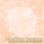 Relentless Sessions
