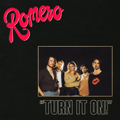 Romero – Turn It On!