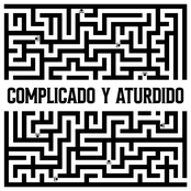 Complicado y Aturdido
