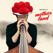 Dieter Ilg – Motherland