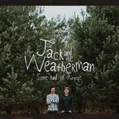 Jack And The Weatherman – Some Kind of Purpose