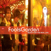 Fools Garden – Ready for the Real Life