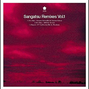 Sangatsu Remixes Vol.1