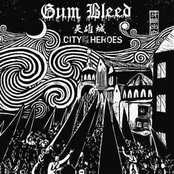 Gum Bleed – City of the Heroes