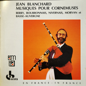 Musiques pour cornemuses : Berry, Bourbonnais, Nivernais, Morvan et Basse-Auvergne