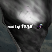bound by fear