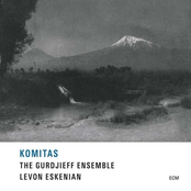 The Gurdjieff Ensemble – Komitas