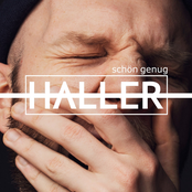Haller – Schön genug