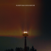 Sleep Has Our House