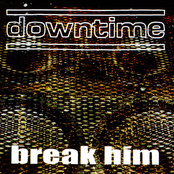 Break Him