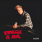 Kayef – Struggle Is Real