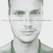 Humane – Welcome to This Wonderland