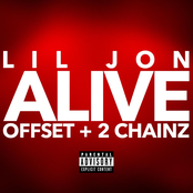 Lil Jon – Alive (with Offset & 2 Chainz)