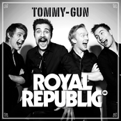 Royal Republic – Tommy-Gun