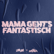 Lari Luke – MAMA GEHT'S FANTASTISCH