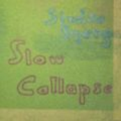 Slow Collapse