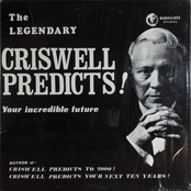The Legendary Criswell Predicts Your Incredible Future