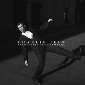 Charlie Jeer – Everything Is Temporary