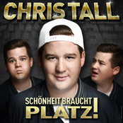 Chris Tall – Schönheit braucht Platz