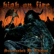 High on Fire – Surrounded By Thieves