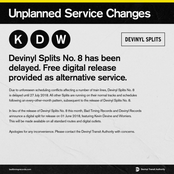 Devinyl Splits: Unplanned Service Changes - Single