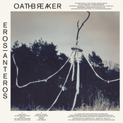 Oathbreaker – ErosAnteros