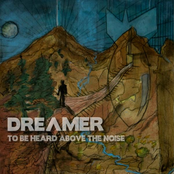 To Be Heard Above The Noise