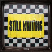 Still Waiting