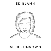 Seeds Unsown (2007-2012)