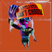 Lari Luke – Can't Choose (feat. Kiara Nelson)
