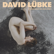 David Lübke – Wo der Mond die Erde küsst