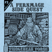 Fiddlehead Forge—A Side Quest