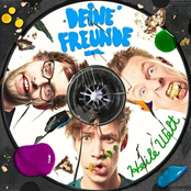 Deine Freunde – Heile Welt