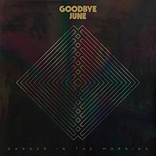 Goodbye June – Oh No