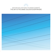Kayhan Kalhor – The Sky Is the Same Colour Everywhere