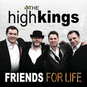 The High Kings – Friends for Life