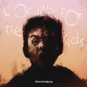 Hinterlandgang – Cocaine for the Kids