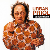 Urban Priol – Täglich frisch