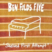 Underground (Shelved First Attempt) — Ben Folds Five