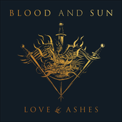 Blood and Sun – Love & Ashes