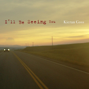 Kieran Goss – I'll Be Seeing You