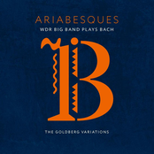 WDR Big Band – Ariabesques - WDR Big Band Plays Bach (The Goldberg Variations)