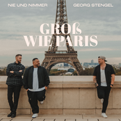 Nie und Nimmer – Groß wie Paris